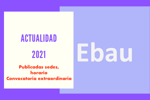  EBAU ACTUALIDAD 2021 extraor